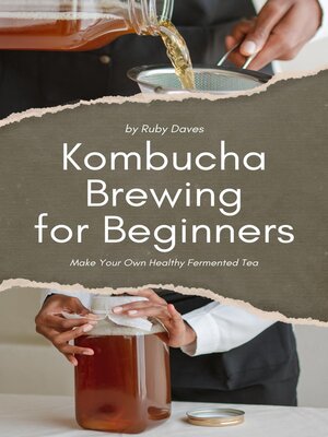 cover image of Kombucha Brewing for Beginners